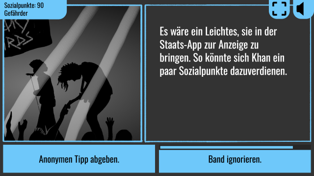 Links sind die schattigen Silhouetten einer alternativen Band, rechts erfahren wir über ein Textfeld, dass Khan sie in der Staats-App anzeigen könnte, um ein paar Sozialpunkte zu erhalten, unten hat er die Wahl, die Band zu ignorieren oder einen anonymen Tipp abzugeben.