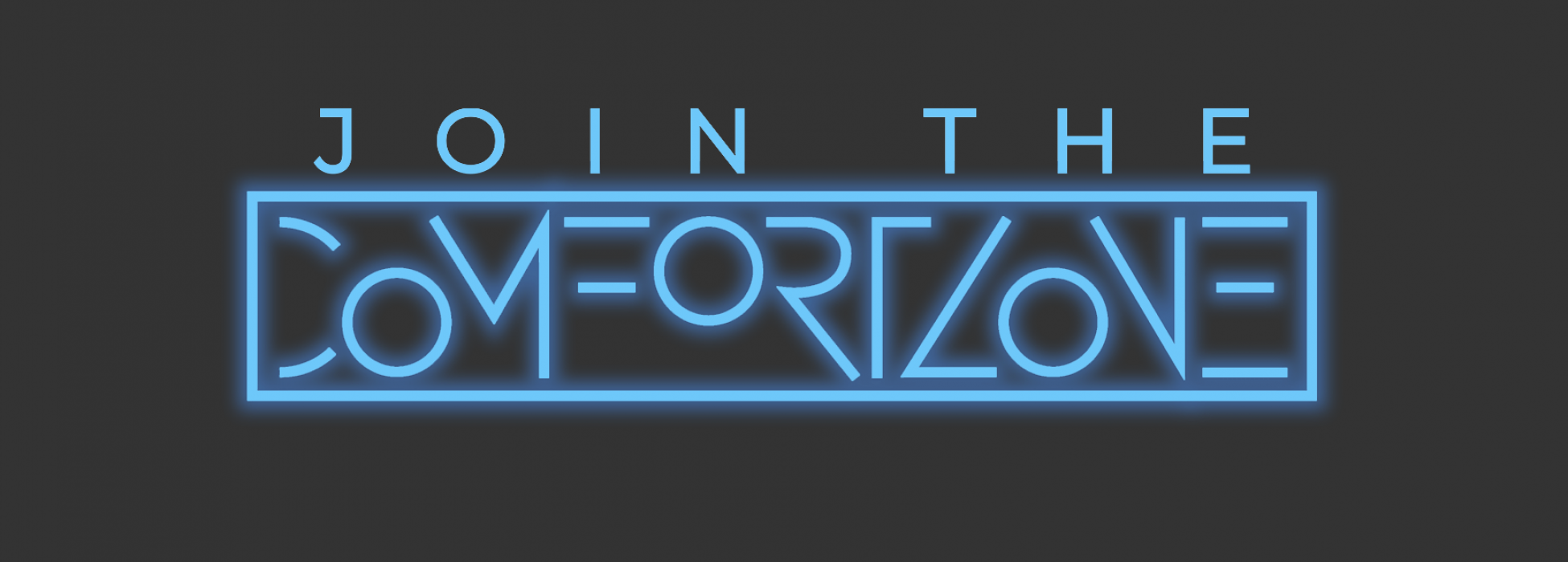 Blauer Neon-Schriftzug 'JOIN THE COMFORTZONE' auf dunklem Hintergrund.