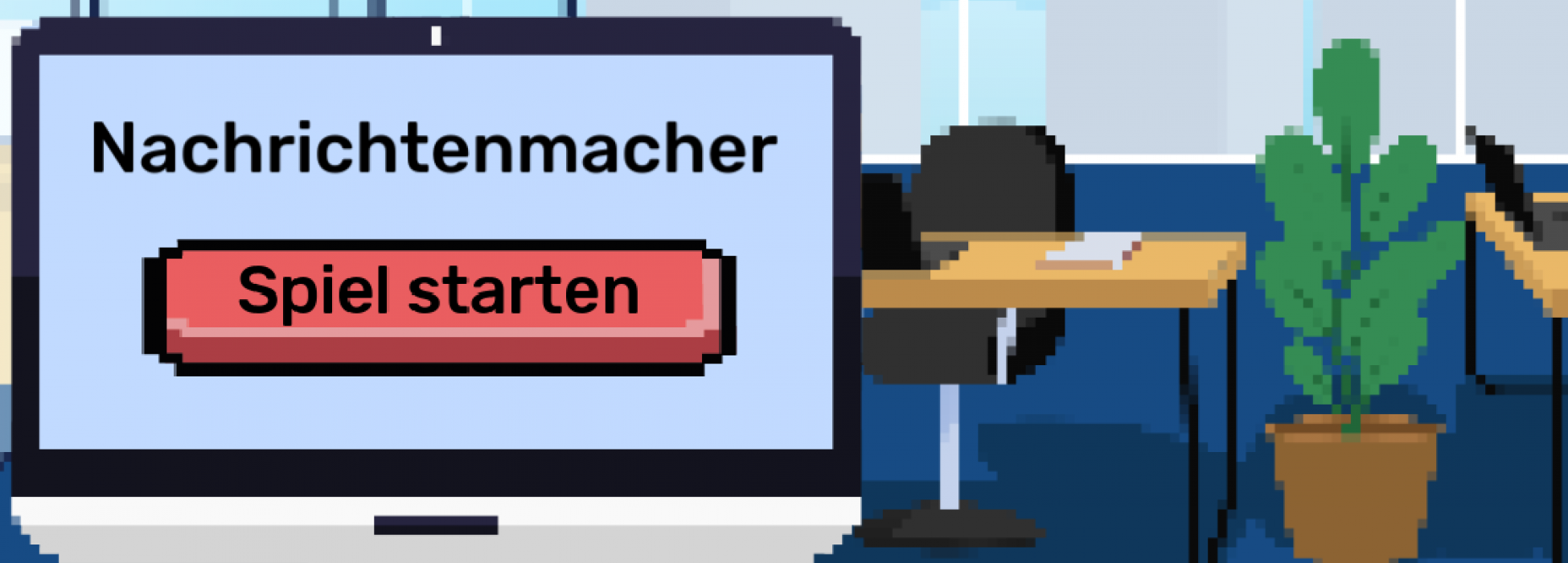 Büro-Arbeitsplatz in Pixel-Optik mit PC-Monitor, über den das Spiel gestartet werden kann